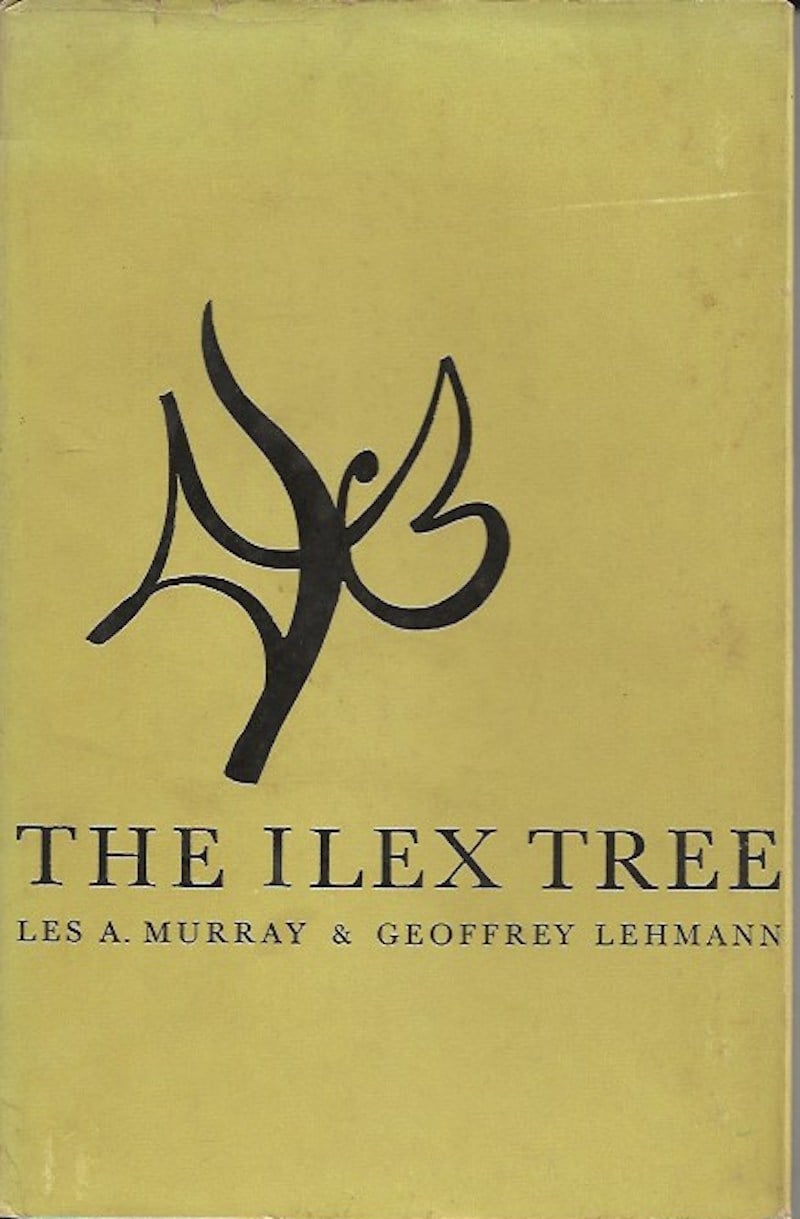 The Ilex Tree by Murray, Les A. and Geoffrey Lehmann