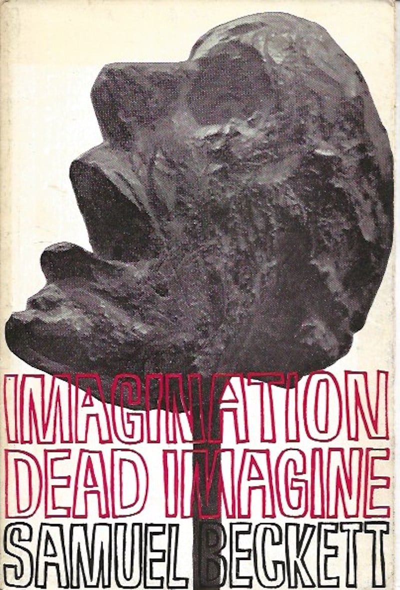 Imagination Dead Imagine by Beckett, Samuel