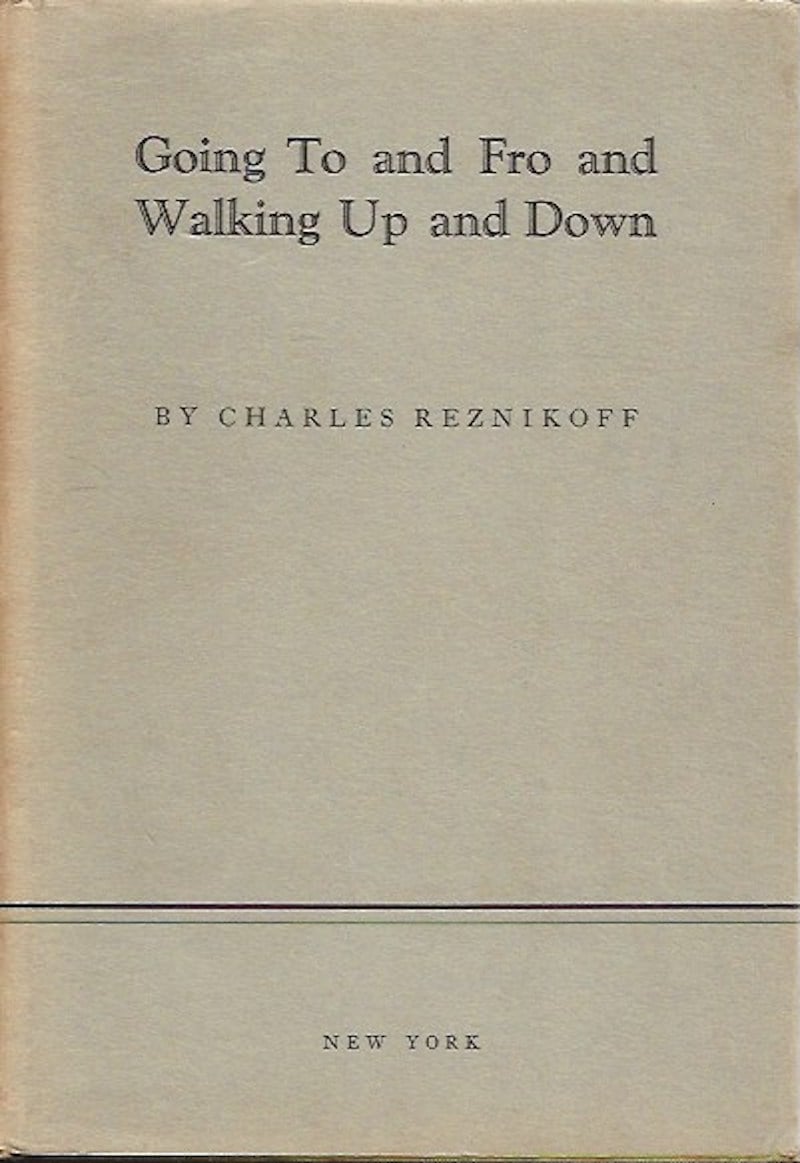 Going To and Fro and Walking Up and Down by Reznikoff, Charles