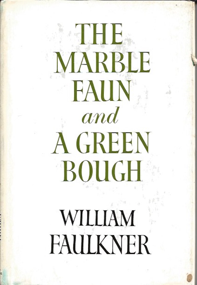 The Marble Faun and A Green Bough by Faulkner, William