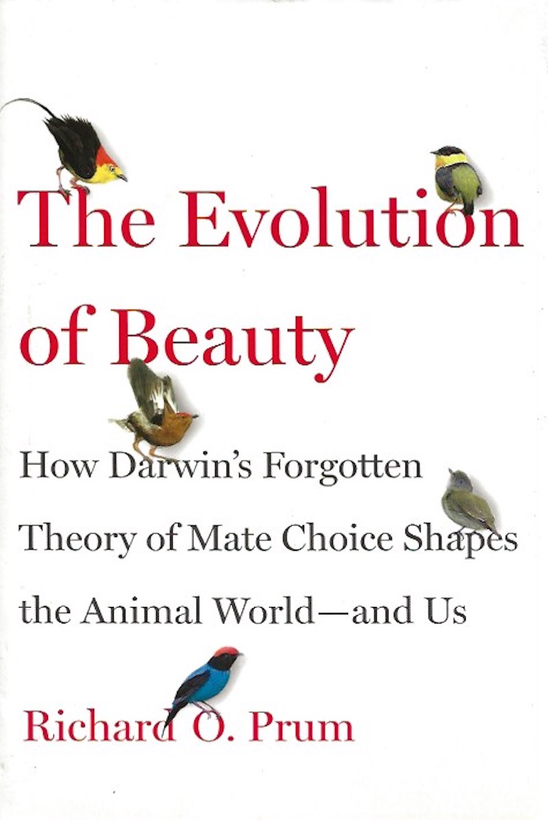 The Evolution of Beauty by Prum, Richard O.