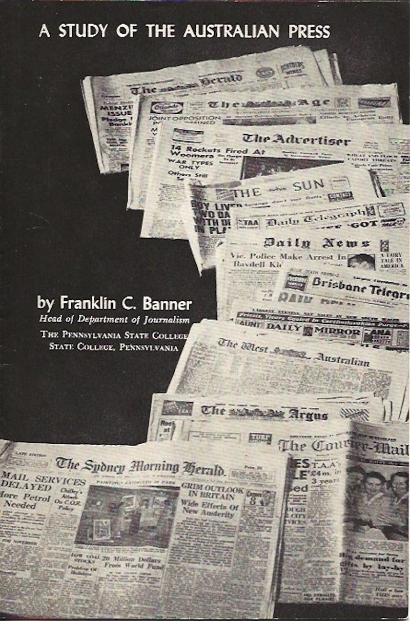 A Study of the Australian Press by Banner, Franklin C.