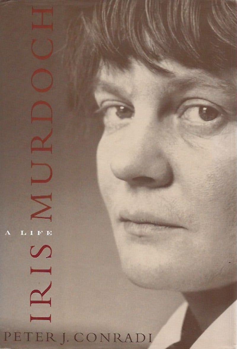 Iris Murdoch - a Life by Conradi, Peter J.