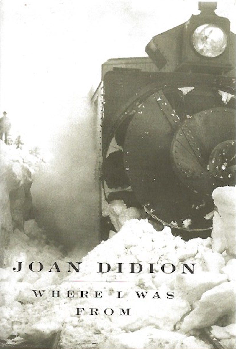 Where I Was From by Didion, Joan