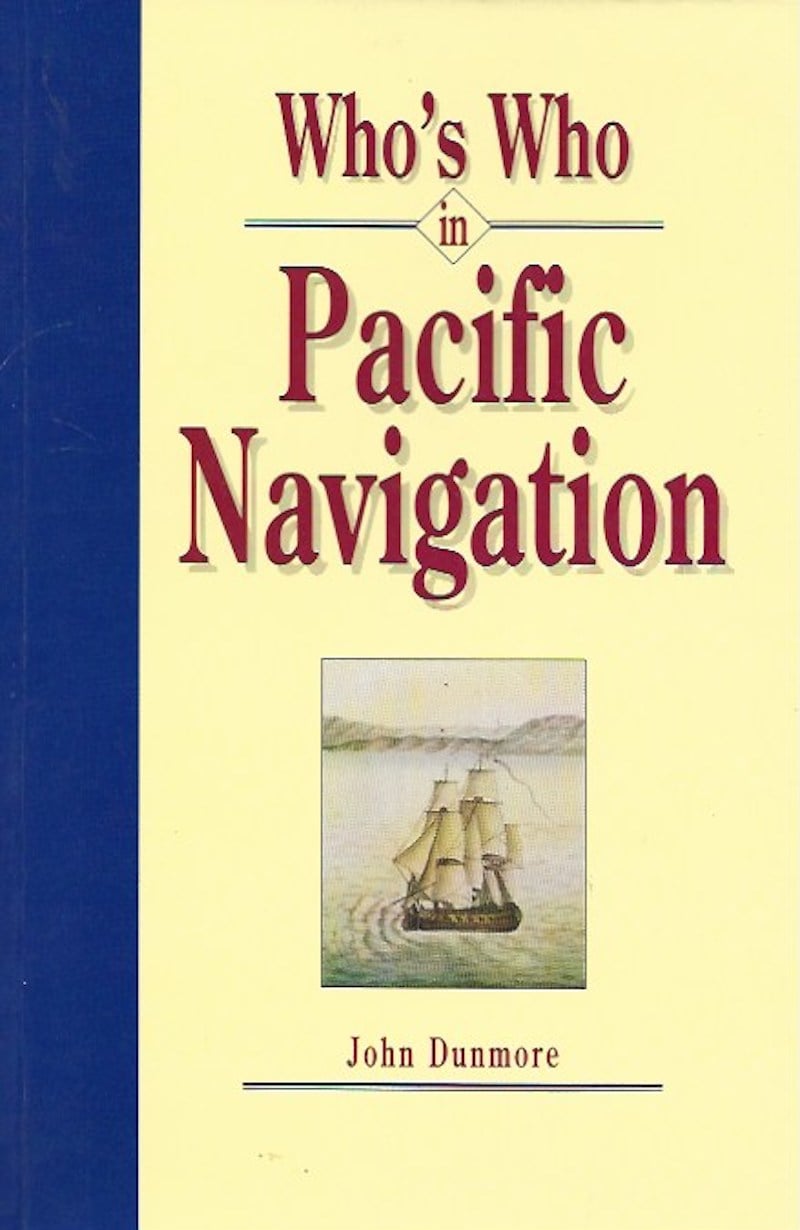 Who's Who in Pacific Navigation by Dunmore, John