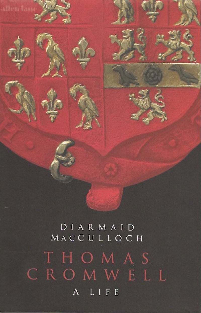 Thomas Cromwell - a Life by MacCulloch, Diarmaid