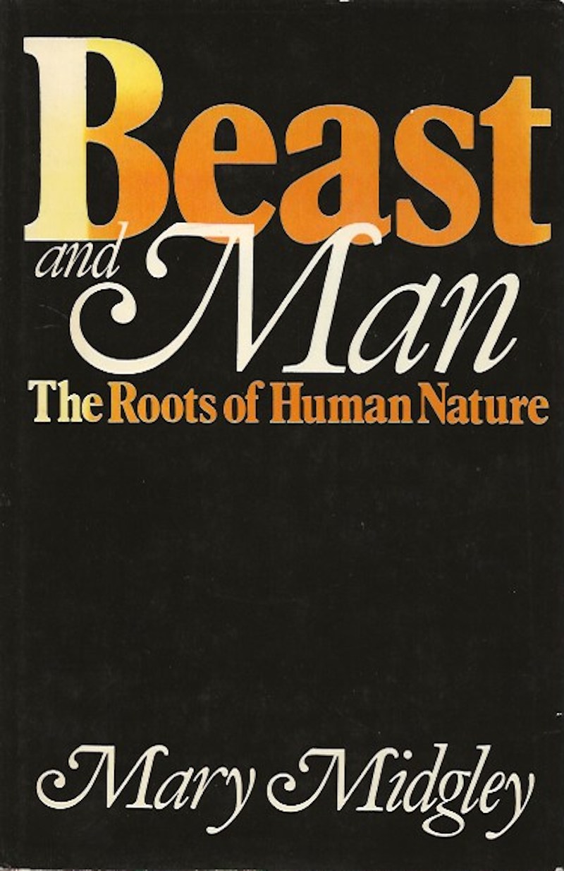 Beast and Man by Midgley, Mary