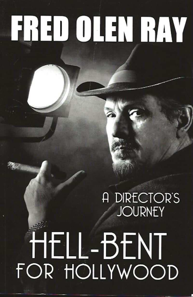 Hell-Bent for Hollywood by Ray, Robert Olen