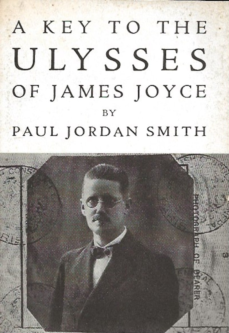 A Key to the Ulysses of James Joyce by Smith, Paul Jordan