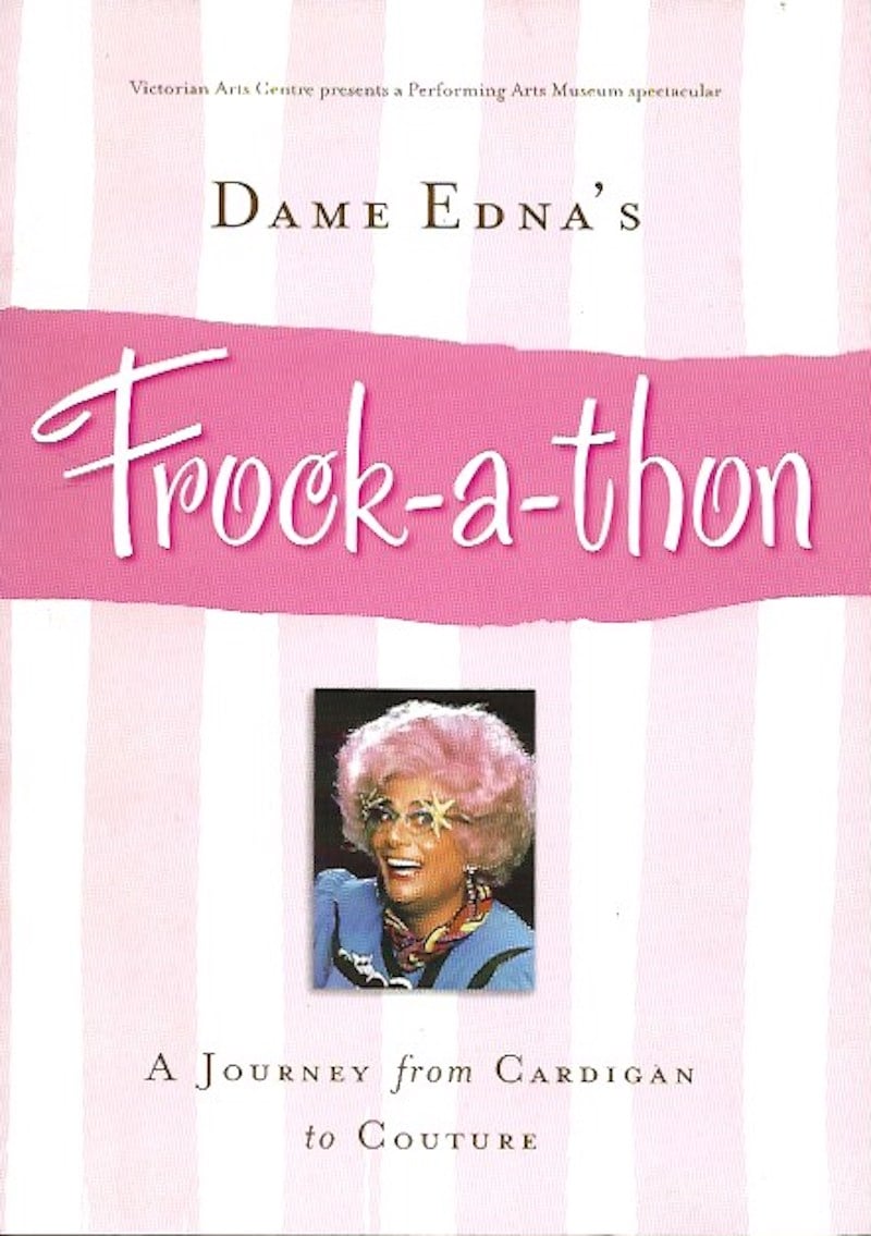 Dame Edna's Frock-a-thon: a Journey from Cardigan to Couture by Wheelahan, Libby edits