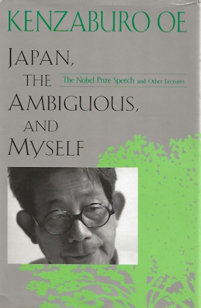 Japan, the Ambiguous, and Myself by Oe, Kenzaburo