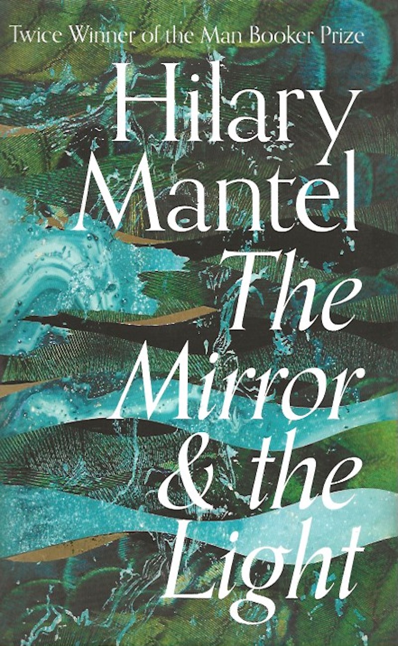 The Mirror & the Light by Mantel, Hilary