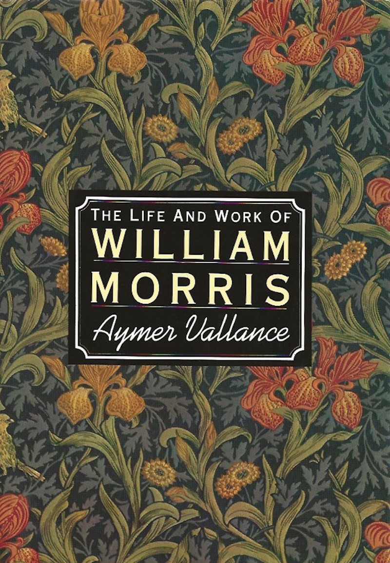 William Morris His Art His Writings and His Public Life by Vallance, Aymer