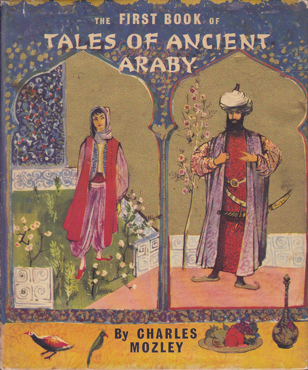 The First Book of the Tales of Ancient Araby by Mozley, Charles
