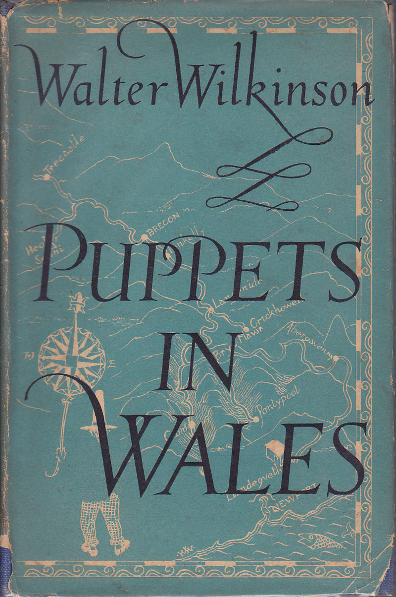 Puppets In Wales by Wilkinson, Walter