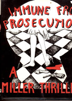 Immune From Prosecution by Miller Gordon