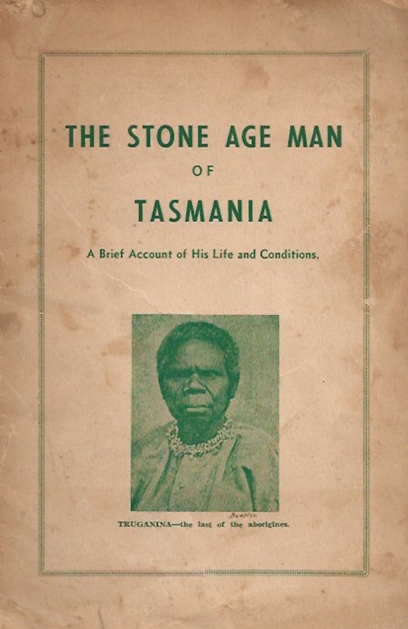 The Stone Age Man of Tasmania by Fletcher, Jane Ida