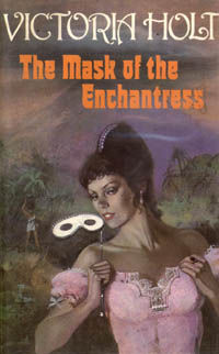 The Mask Of The Enchantress by Holt Victoria