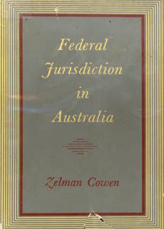 Federal Jurisdiction In Australia by Cowen Zelman