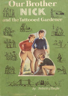 Our Brother Nick and the Tattooed Gardener by Hayle, Felicity