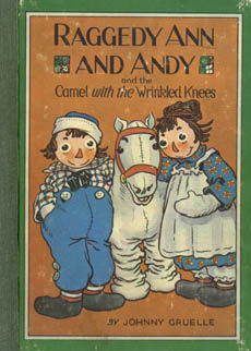 Raggedy Ann  &amp; Andy And The Camel With The Wrinkled Knees by Gruelle Johnny