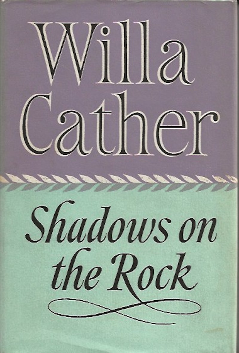 Shadows on the Rock by Cather, Willa