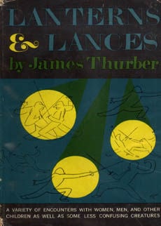 Lanterns And Lances by Thurber James