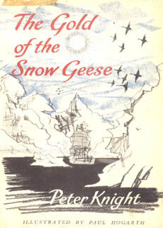 The Gold Of The Snow Geese by Knight Peter