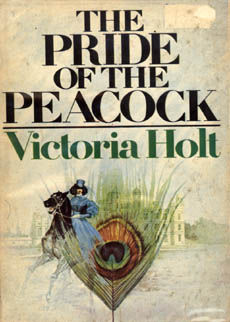 The Pride Of The Peacock by Holt Victoria