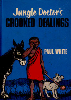 Jungle Doctors Crooked Dealings by White paul