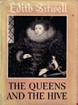 The Queens and The Hive by Sitwell Edith