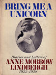 Bring Me A unicorn by Lindbergh Anne Morrow
