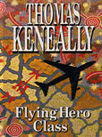 Flying Hero Class by Keneally, Thomas