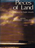 Pieces of Land by Crossley Holland Kevin