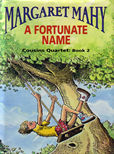 A Fortunate Name by Mahy Margaret