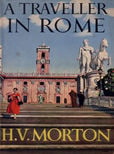 A Traveller in Rome by Morton H V