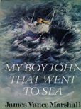 My boy That Went to Sea by Marshall James Vance