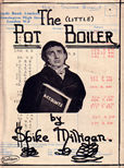 The Little Pot Boiler by Milligan Spike