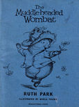 The Muddle headed Wombat by Park Ruth