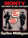 Monty His Part in My Victory by Milligan Spike
