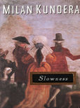 Slowness by Kundera Milan