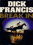 Break In by Francis Dick