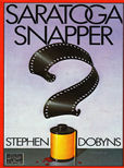 Saratoga Snapper by Dobyns Stephen