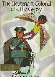 The Lieutenant Colonel and the Gypsy by Garcia Lorca, Federico