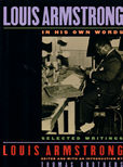 In His Own Words Selected Writings by Armstrong Louis