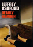 Deadly Reunion by Ashford Jeffrey