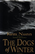 The Dogs of Winter by Nunn, Kem