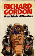 Great Medical Disasters by Gordon Richard