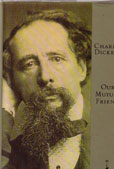 Our Mutual Friend by Dickens Charles