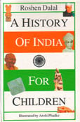 A history of India for Children by Dalal Roshen